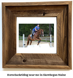 horseback riding near me in Skowhegan, Maine